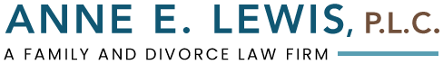 Anne E. Lewis, P.L.C. | A FAMILY AND DIVORCE LAW FIRM